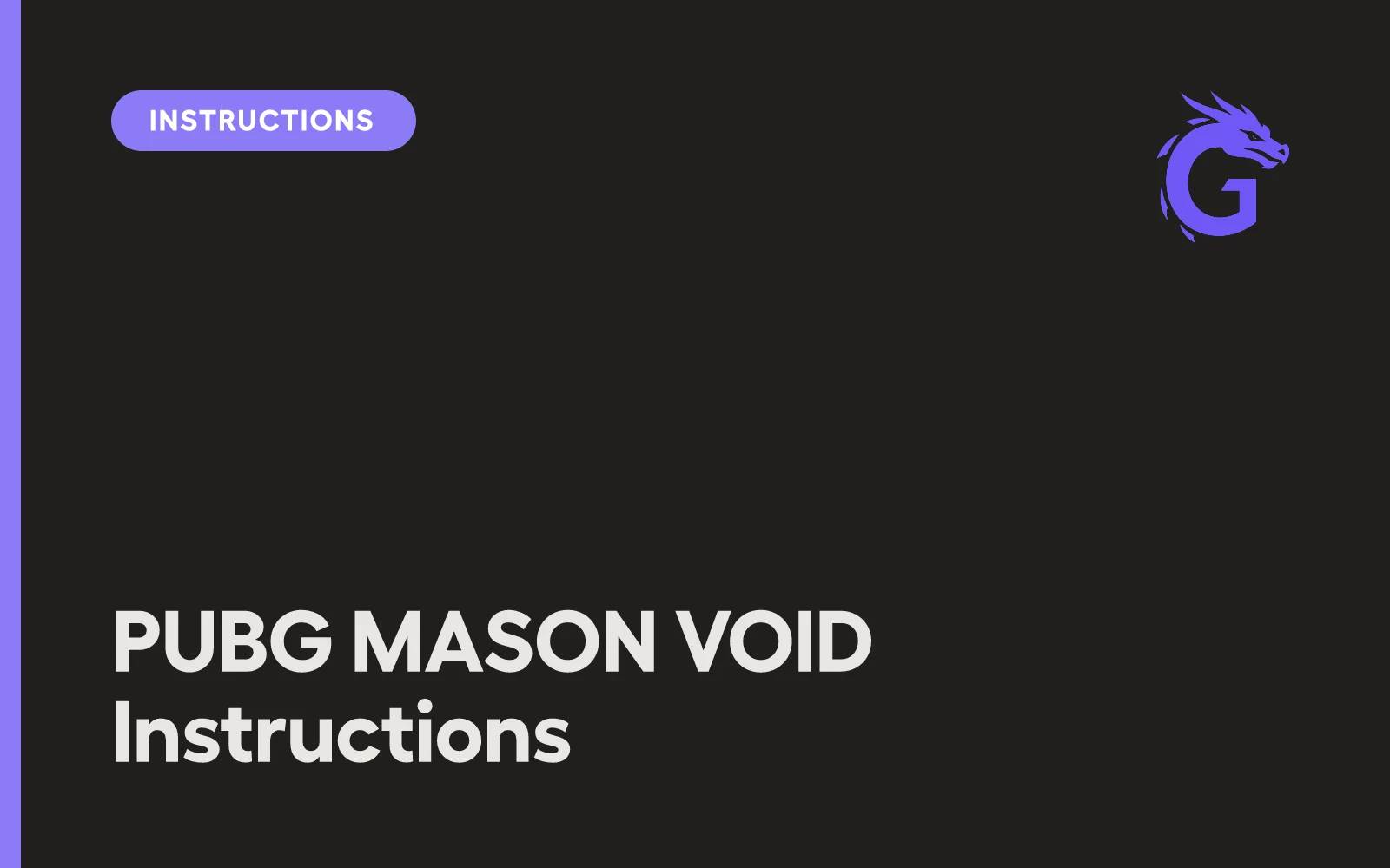 PUBG MASON VOID Instructions
