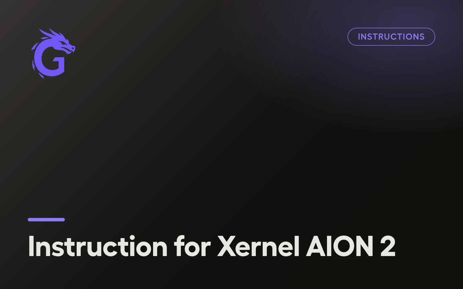 Instruction for Xernel AION 2