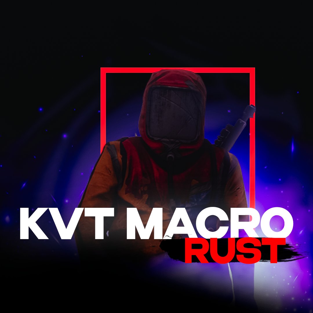 KVT Macros (NEEDED MACKU) cheat for Rust