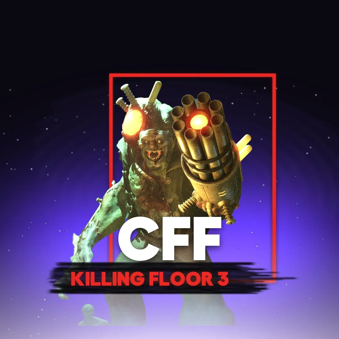 Чит CFF для Killing Floor 3