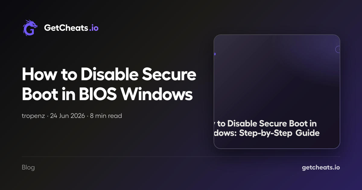 How to Disable Secure Boot in BIOS Windows | GetCheats.io